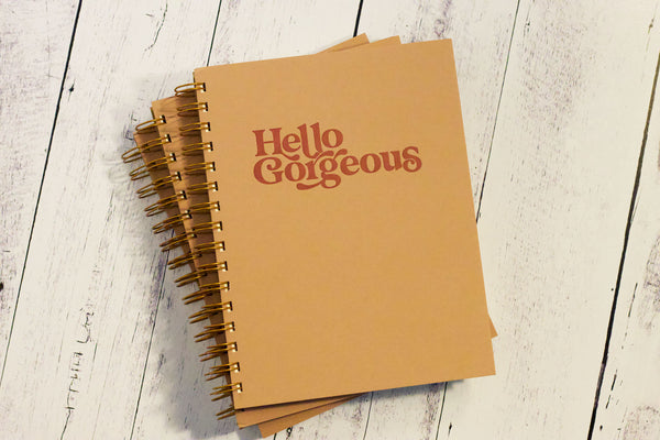 Hello Gorgeous Journal : Lined Notebook